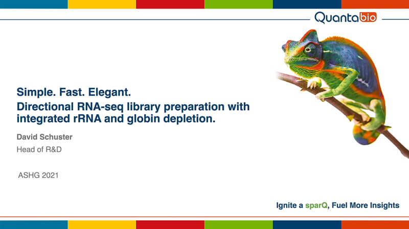 ASHG 2021 CoLab – Simple. Fast. Elegant. Directional RNA-Seq Library Preparation with Integrated Ribo-globin Depletion