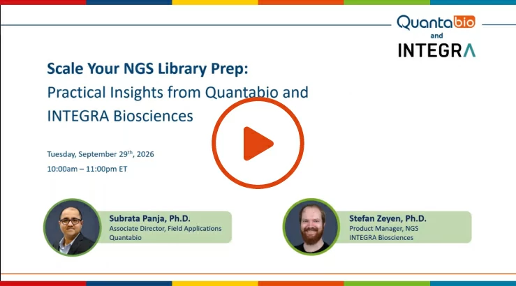 Webinar: o Scale Your NGS Library Prep - Integra